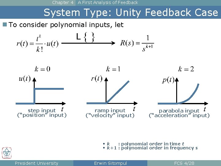 Chapter 4 A First Analysis of Feedback System Type: Unity Feedback Case n To
