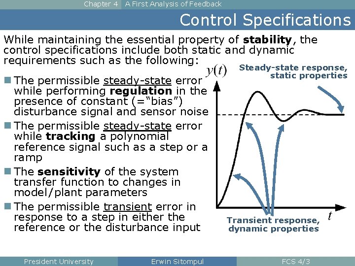 Chapter 4 A First Analysis of Feedback Control Specifications While maintaining the essential property