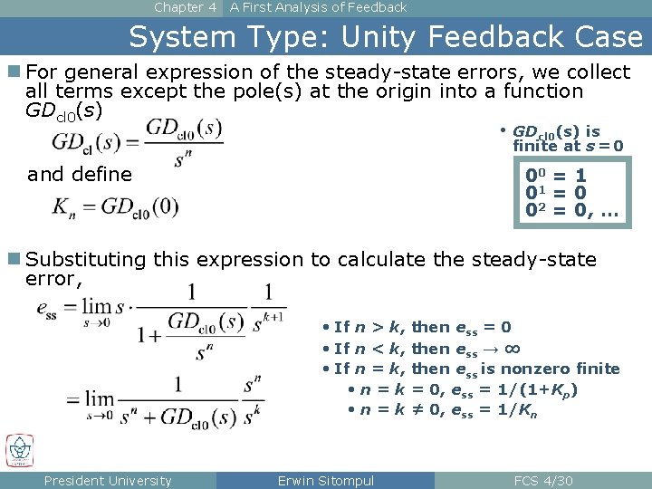 Chapter 4 A First Analysis of Feedback System Type: Unity Feedback Case n For