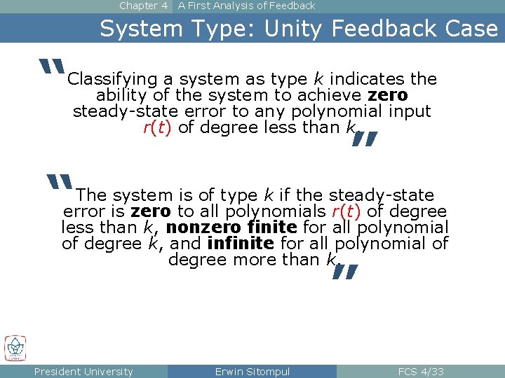 Chapter 4 A First Analysis of Feedback System Type: Unity Feedback Case “ Classifying
