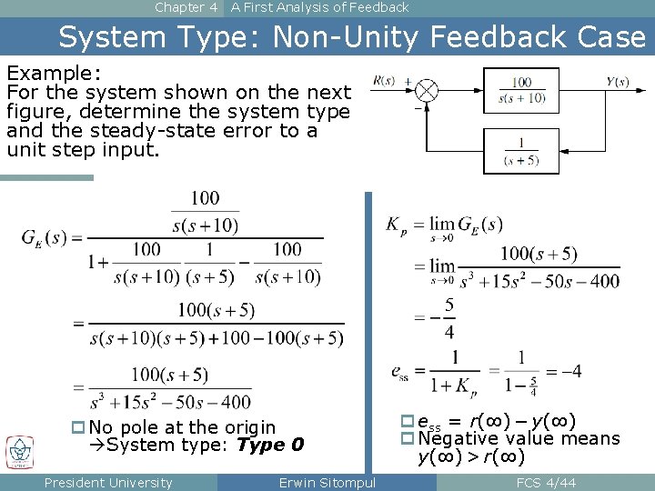 Chapter 4 A First Analysis of Feedback System Type: Non-Unity Feedback Case Example: For