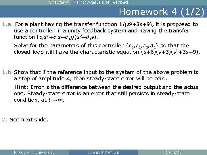 Chapter 4 A First Analysis of Feedback Homework 4 (1/2) 1. a. For a