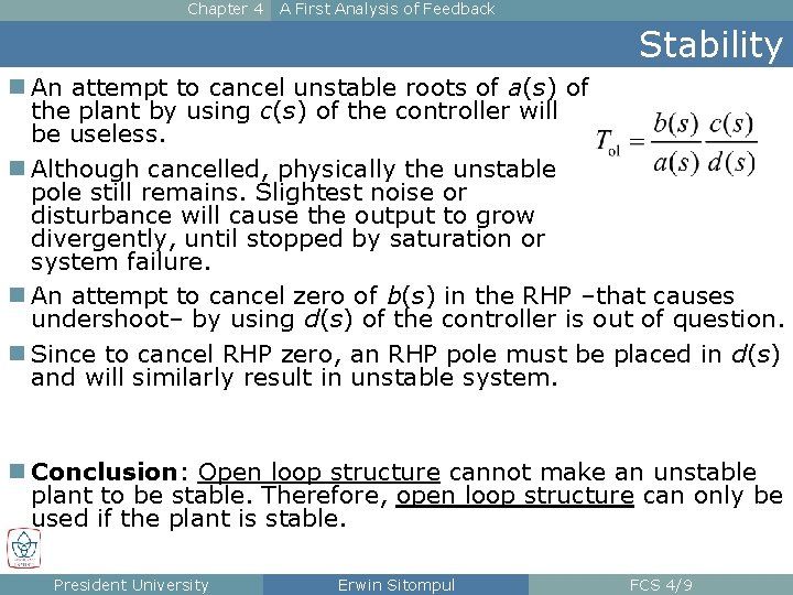 Chapter 4 A First Analysis of Feedback Stability n An attempt to cancel unstable