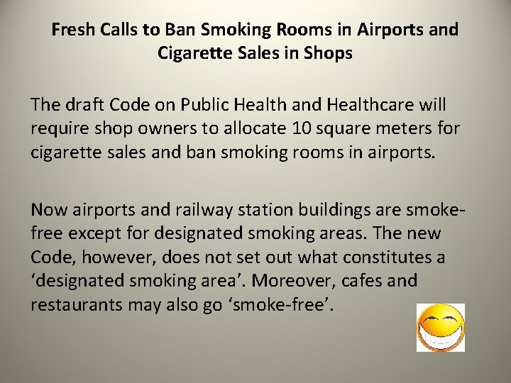 Fresh Calls to Ban Smoking Rooms in Airports and Cigarette Sales in Shops The