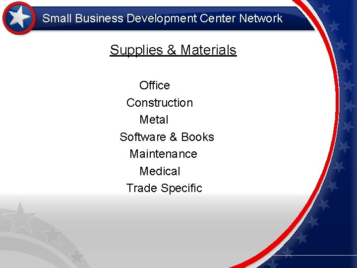 Small Business Development Center Network Supplies & Materials Office Construction Metal Software & Books