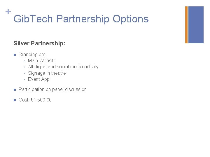 + Gib. Tech Partnership Options Silver Partnership: n Branding on: • Main Website •