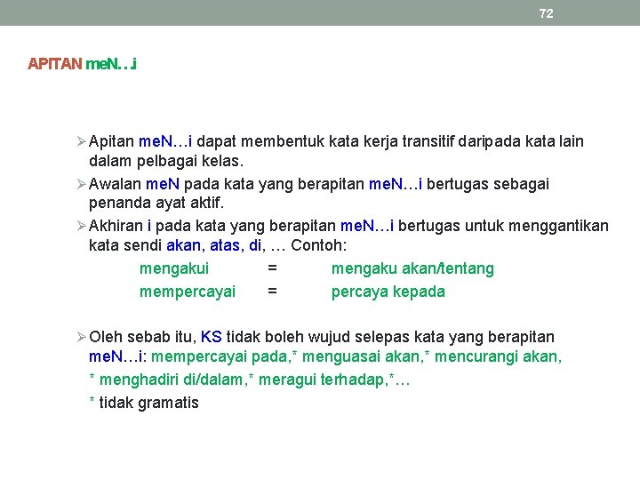 72 APITAN me. N…i Ø Apitan me. N…i dapat membentuk kata kerja transitif daripada
