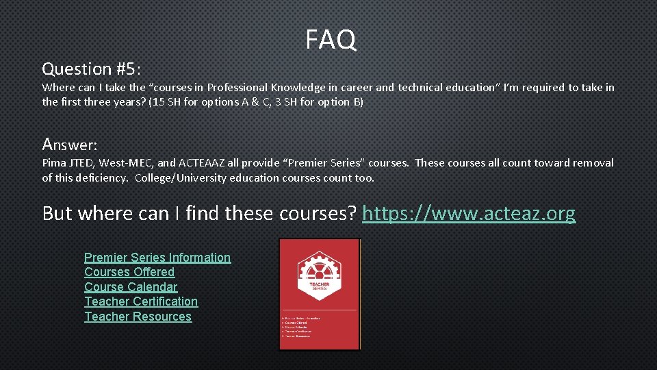 Question #5: FAQ Where can I take the “courses in Professional Knowledge in career