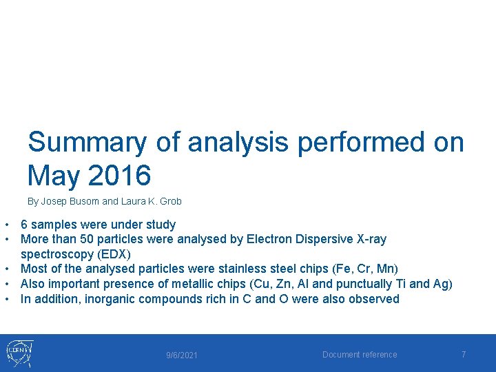 Summary of analysis performed on May 2016 By Josep Busom and Laura K. Grob