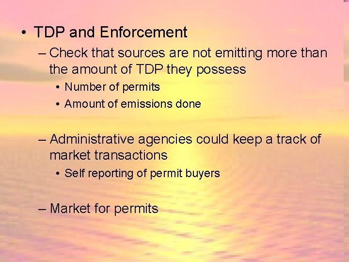  • TDP and Enforcement – Check that sources are not emitting more than