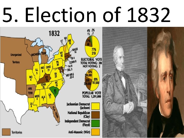 5. Election of 1832 