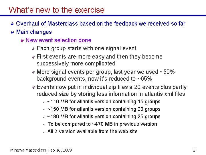 What’s new to the exercise Overhaul of Masterclass based on the feedback we received