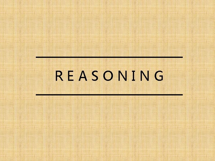 REASONING 