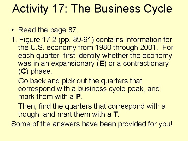 Activity 17: The Business Cycle • Read the page 87. 1. Figure 17. 2