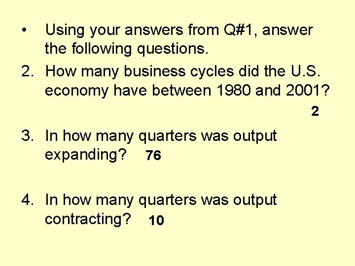  • Using your answers from Q#1, answer the following questions. 2. How many