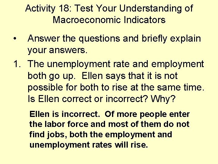 Activity 18: Test Your Understanding of Macroeconomic Indicators • Answer the questions and briefly