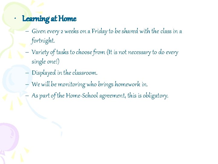  • Learning at Home – Given every 2 weeks on a Friday to