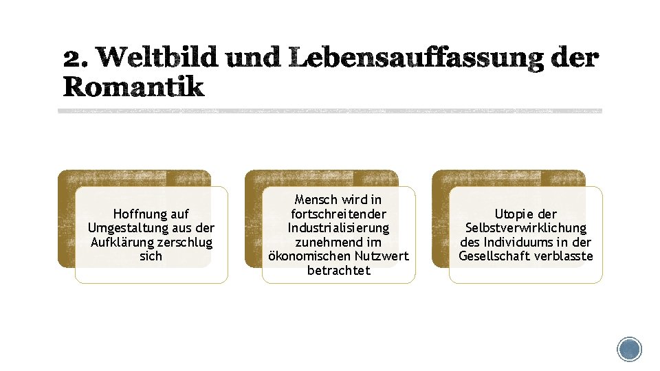 Hoffnung auf Umgestaltung aus der Aufklärung zerschlug sich Mensch wird in fortschreitender Industrialisierung zunehmend