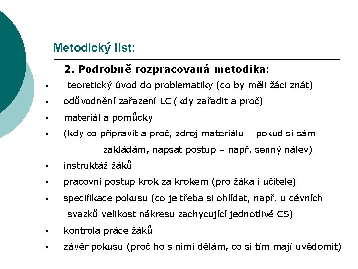 Metodický list: 2. Podrobně rozpracovaná metodika: § teoretický úvod do problematiky (co by měli