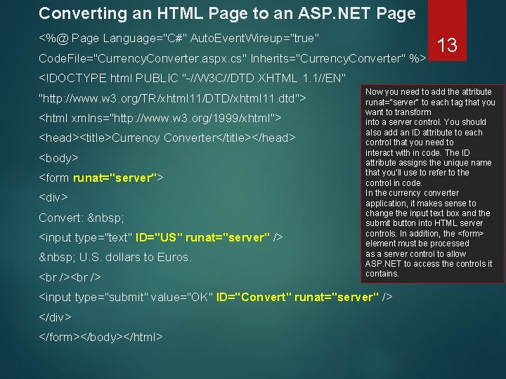 Converting an HTML Page to an ASP. NET Page <%@ Page Language="C#" Auto. Event.