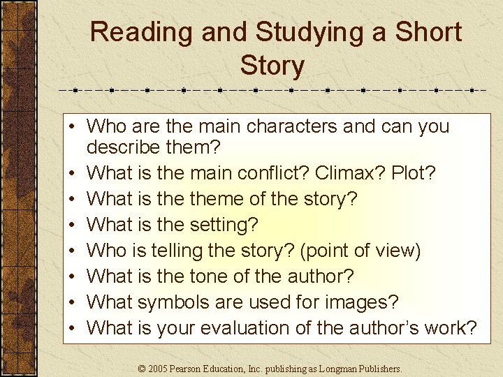 Reading and Studying a Short Story • Who are the main characters and can