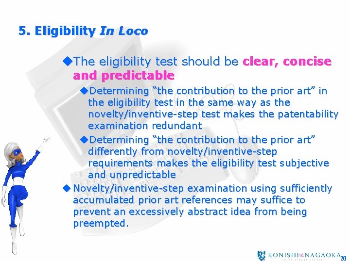 5. Eligibility In Loco u. The eligibility test should be clear, concise and predictable