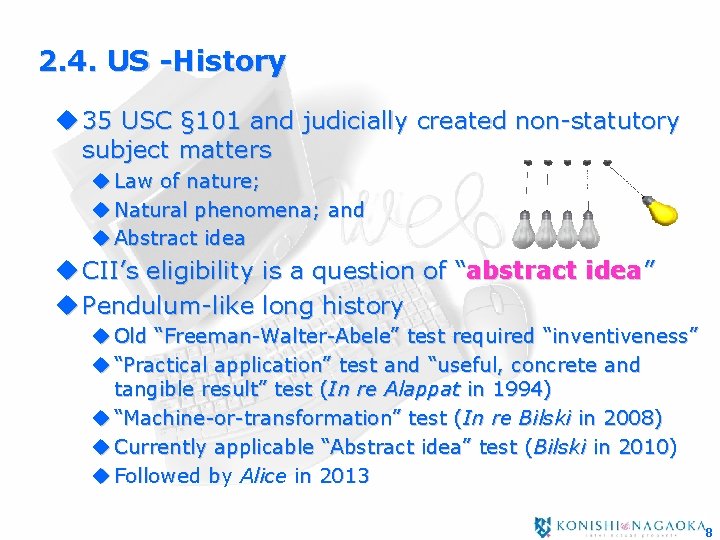 2. 4. US -History u 35 USC § 101 and judicially created non-statutory subject