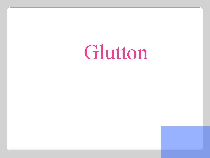 Glutton 