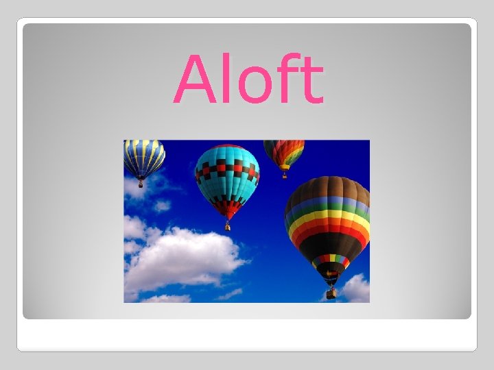 Aloft 