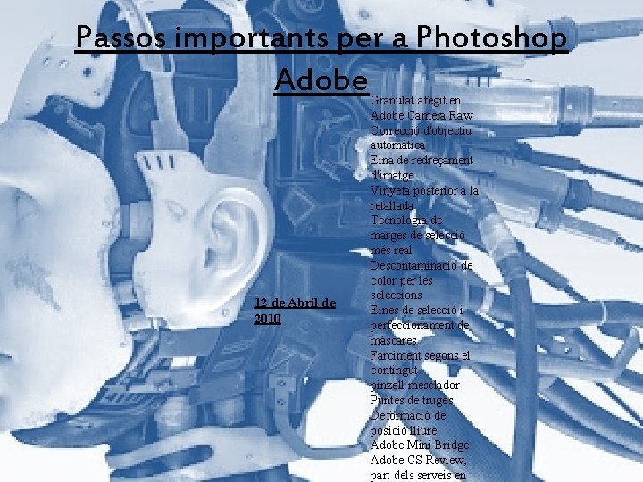 Passos importants per a Photoshop Adobe 12 de Abril de 2010 Granulat afegit en