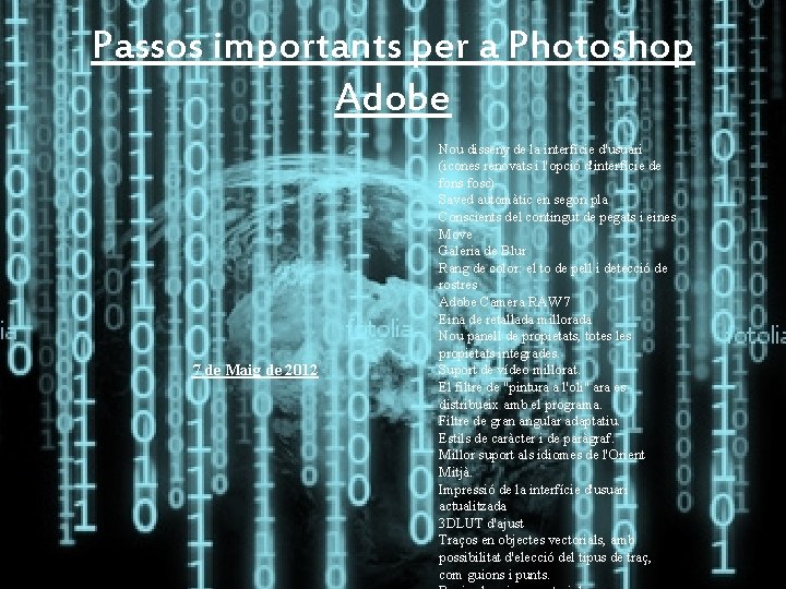 Passos importants per a Photoshop Adobe 7 de Maig de 2012 Nou disseny de