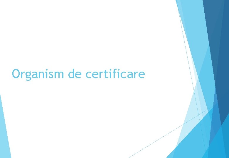 Organism de certificare 