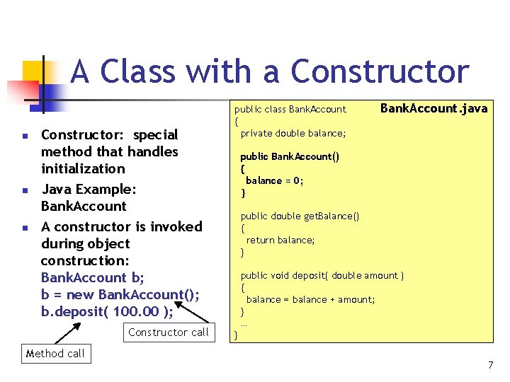 A Class with a Constructor n n n Constructor: special method that handles initialization