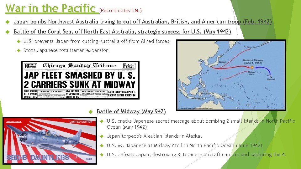 War in the Pacific (Record notes I. N. ) Japan bombs Northwest Australia trying