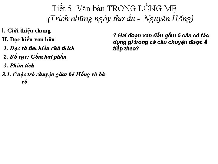 Tiết 5: Văn bản: TRONG LÒNG MẸ (Trích những ngày thơ ấu - Nguyên