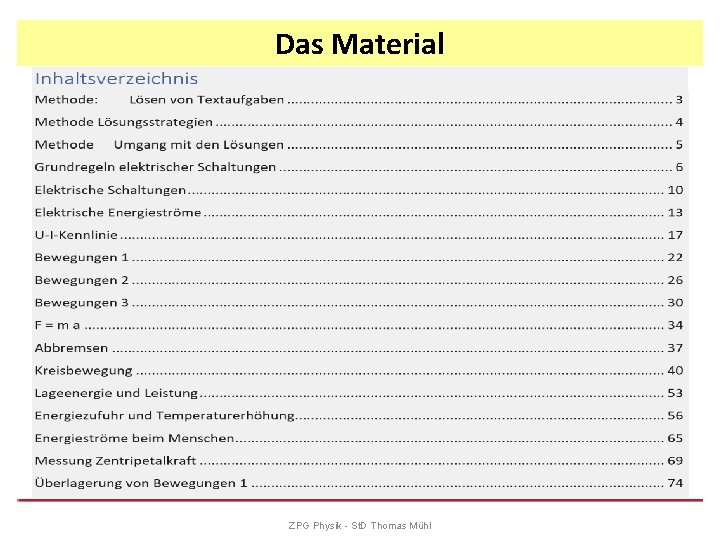Das Material ZPG Physik - St. D Thomas Mühl 