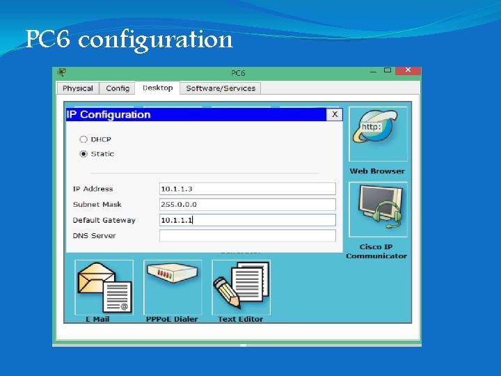 PC 6 configuration PC 6 configuration