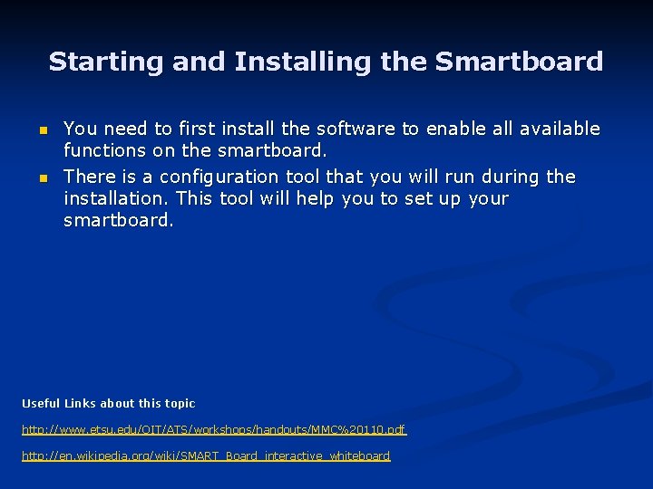 How to use a Smartboard Starting and Installing