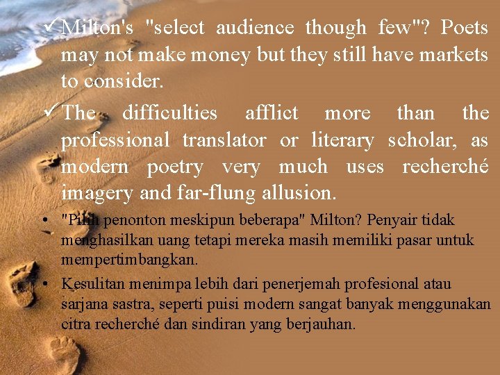 ü Milton's "select audience though few"? Poets may not make money but they still ü Milton's "select audience though few"? Poets may not make money but they still
