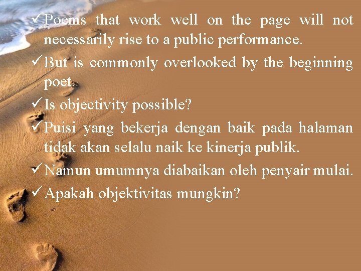 ü Poems that work well on the page will not necessarily rise to a ü Poems that work well on the page will not necessarily rise to a