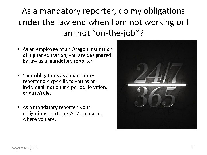 As a mandatory reporter, do my obligations under the law end when I am