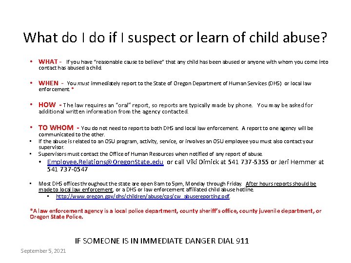 What do I do if I suspect or learn of child abuse? • WHAT