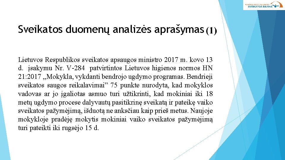 Sveikatos duomenų analizės aprašymas Lietuvos Respublikos sveikatos apsaugos ministro 2017 m. kovo 13 d.
