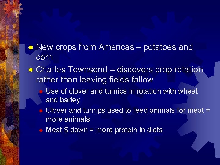 ® New crops from Americas – potatoes and corn ® Charles Townsend – discovers