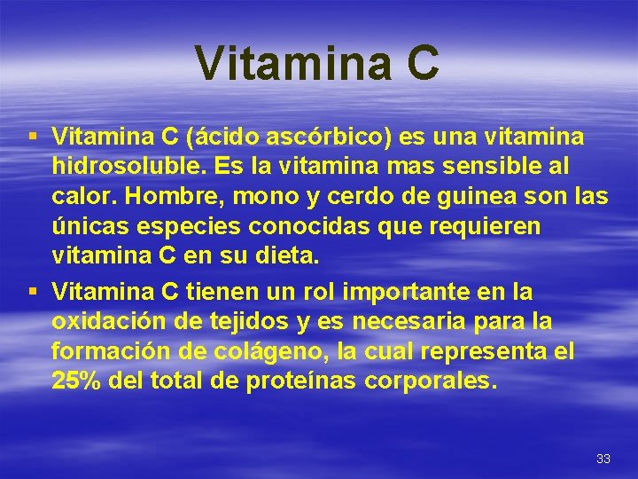 Vitamina C § Vitamina C (ácido ascórbico) es una vitamina hidrosoluble. Es la vitamina