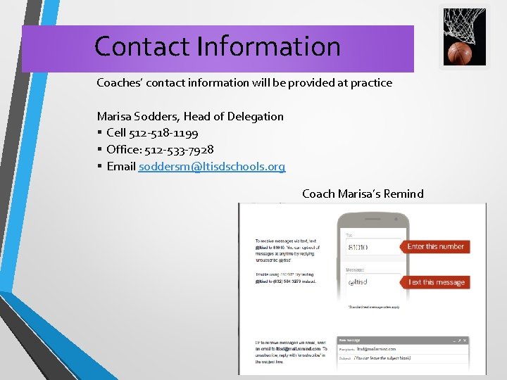 Contact Information Coaches’ contact information will be provided at practice Marisa Sodders, Head of