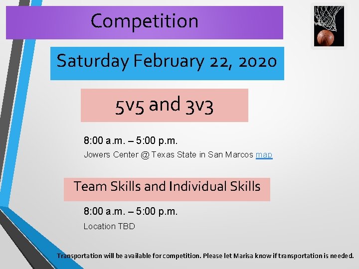 Competition Saturday February 22, 2020 5 v 5 and 3 v 3 8: 00