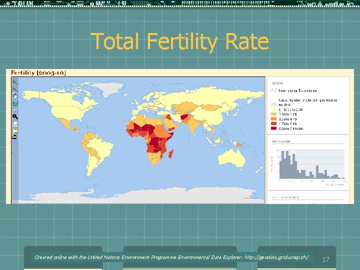 Total Fertility Rate Created online with the United Nations Environment Programme Environmental Data Explorer: