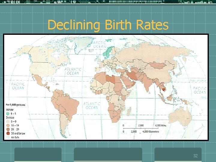 Declining Birth Rates 32 