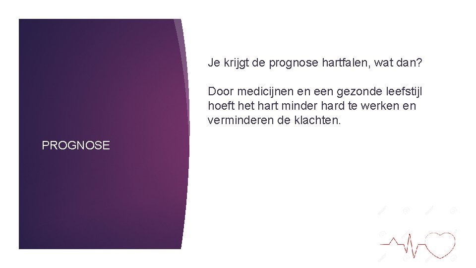 Je krijgt de prognose hartfalen, wat dan? Door medicijnen en een gezonde leefstijl hoeft